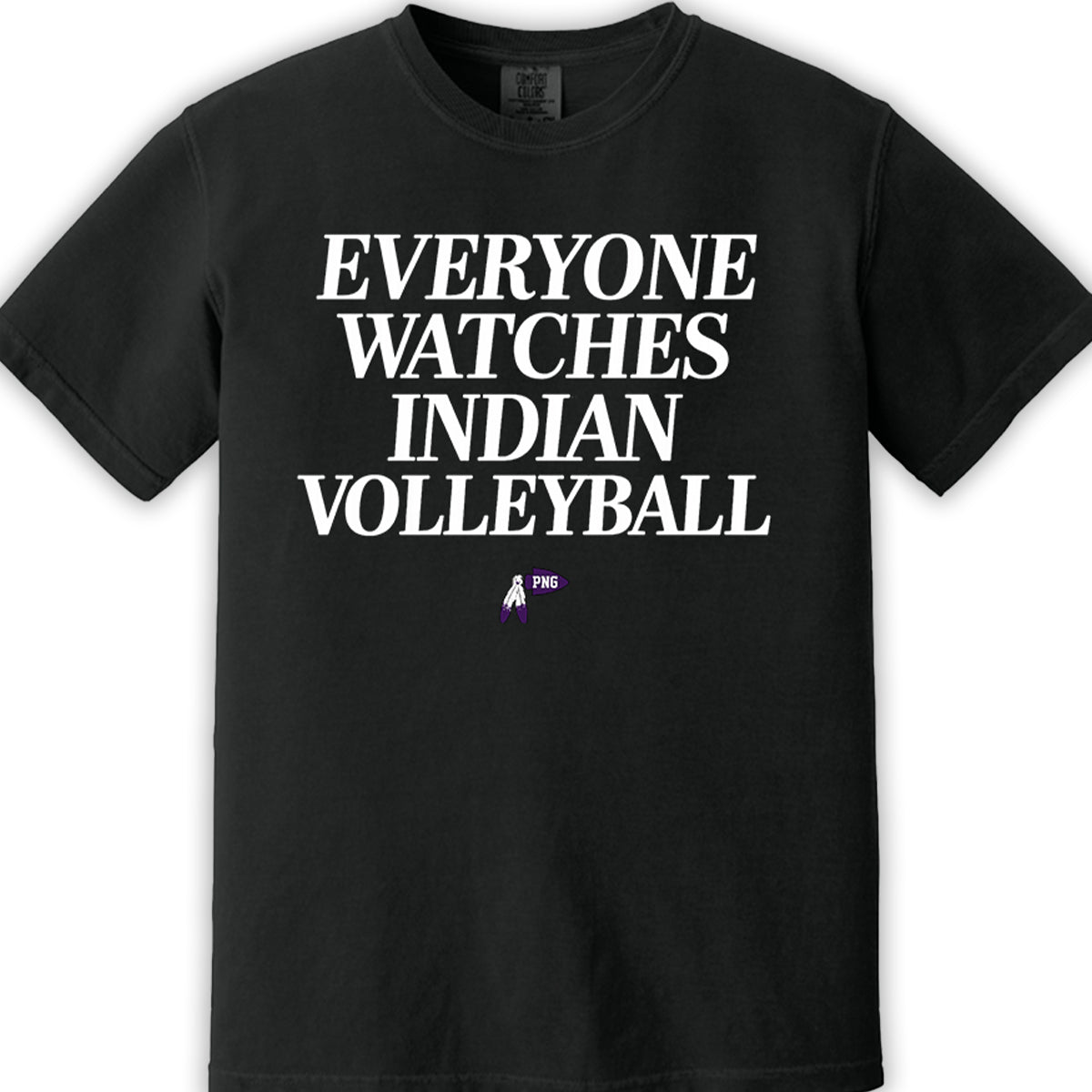 Everyone Watches Indian Volleyball Graphic Tee